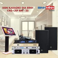 Dàn Karaoke Gia Đình Cao Cấp BM 25