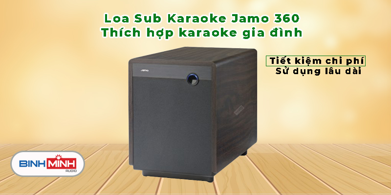 Loa Sub Karaoke Jamo 360 chính hãng, giá tốt tại Binh Minh Audio