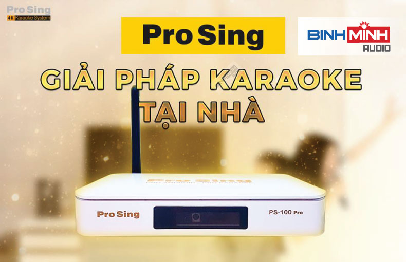 Đầu karaoke Android TV Box ProSing PS-100 Pro
